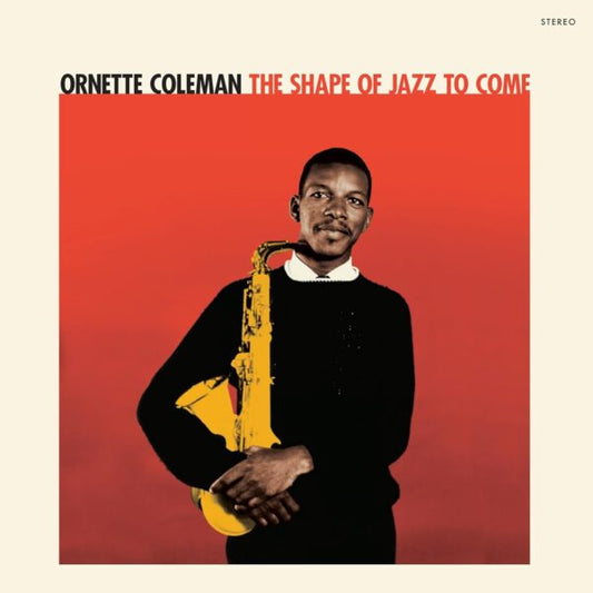 Ornette Coleman - The Shape Of Jazz To Come
