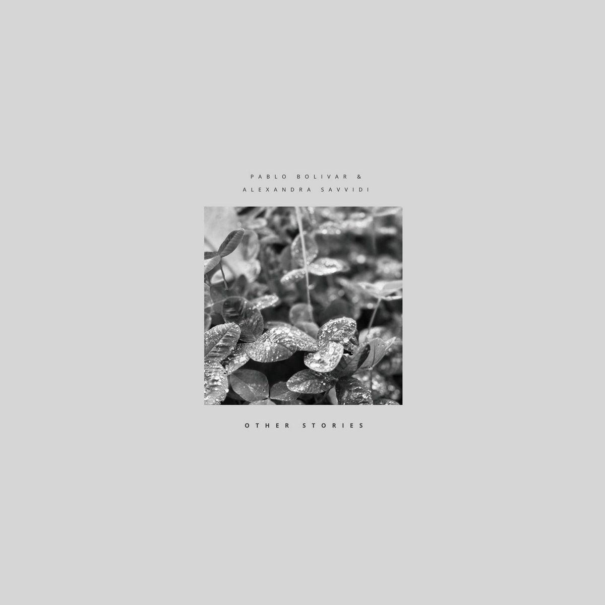 Pablo Bolívar & Alexandra Savvidi - Other Stories