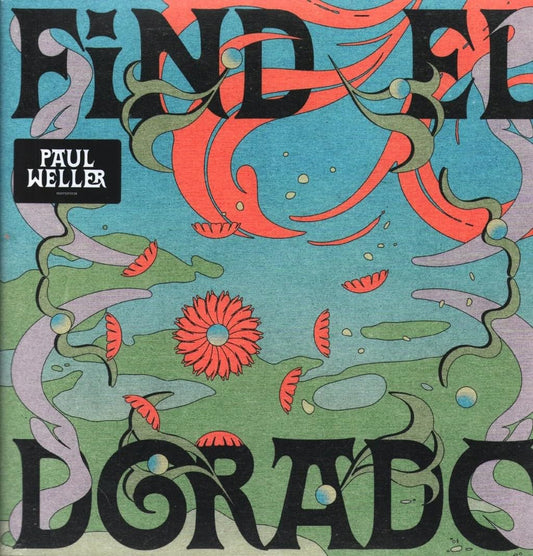 Paul Weller  - Find El Dorado