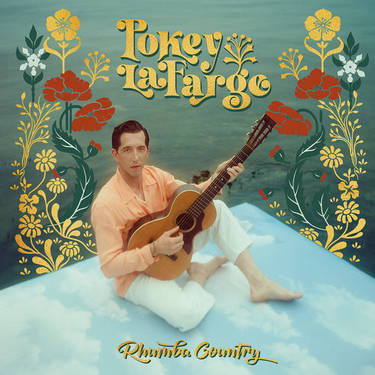 Pokey Lafarge - Rhumba Country