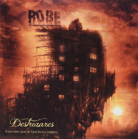 Robe - Destrozares, Canciones Para El Final De Los Tiempos