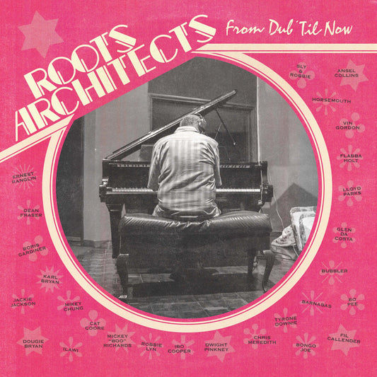 Roots Architects - From Dub Til Now