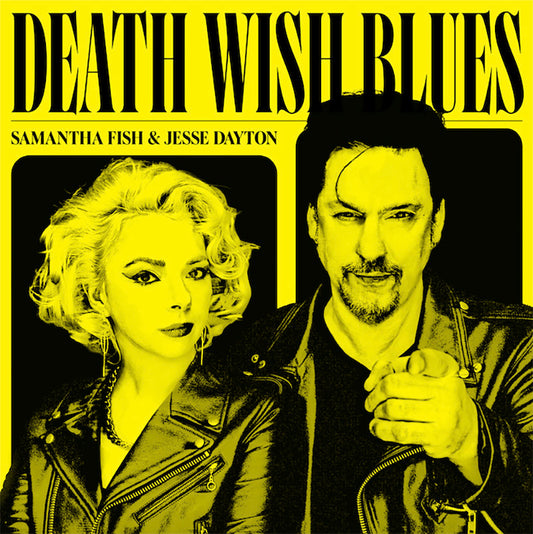 Samantha Fish & Jesse Dayton - Death Wish Blues