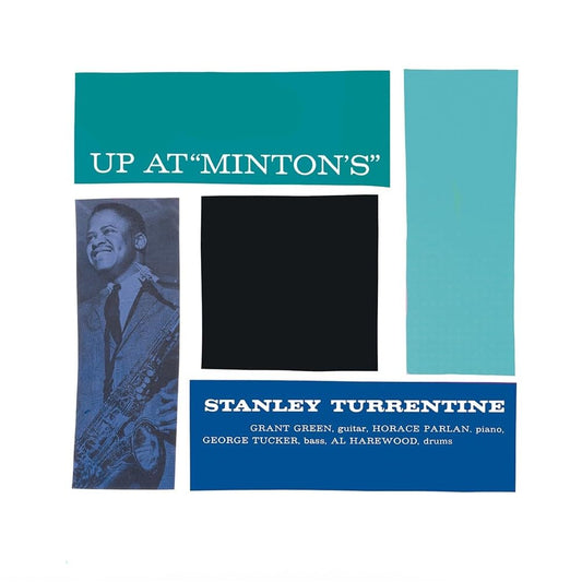 Stanley Turrentine - Up At "Minton's", vol. 1