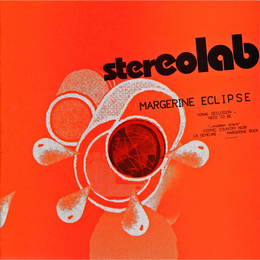 Stereolab - Margerine Eclipse