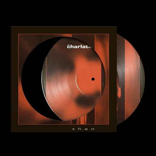 The Charlatans - Then