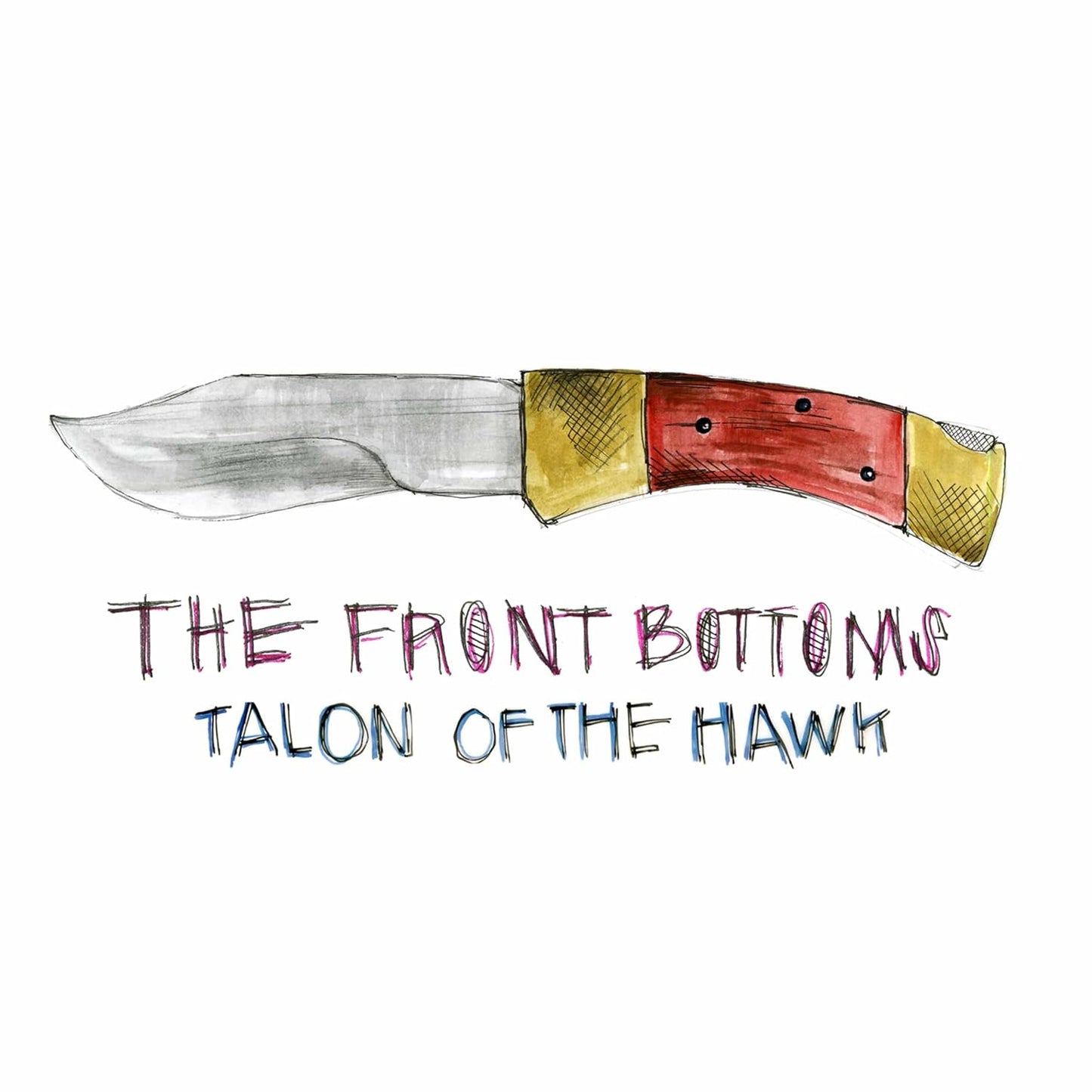 The Front Bottoms - Talon Of The Hawk (edición 10º aniversario, picture disc)