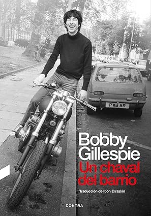 Un Chaval Del Barrio - Bobby Gillespie