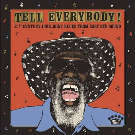 VVAA - Tell Everybody! (21st Century Juke Joint Blues From Easy Eye Sound)