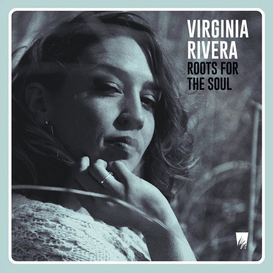 Virginia Rivera - Roots For The Soul