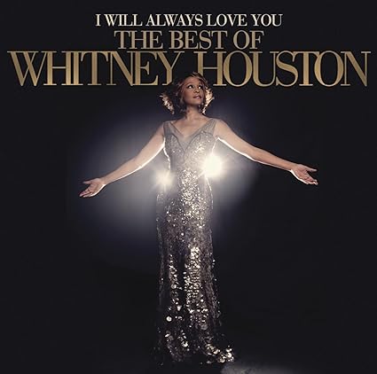 Whitney Houston - I Will Always Love You: The Best Of Whitney Houston